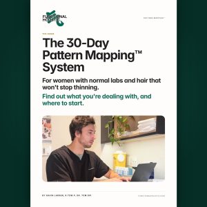 The 30-Day Pattern Mapping™ System: For women with normal labs and hair that won't stop thinning. Find out what you're dealing with, and where to start.